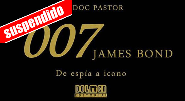 '007 James Bond, de espía a icono', de Doc Pastor, en Casa del Libro Zaragoza