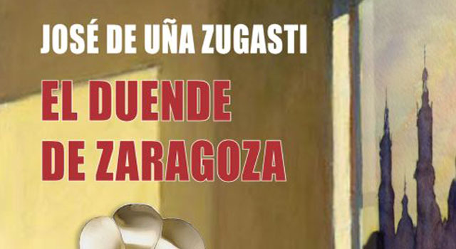 Presentación de El duende de Zaragoza, de José de Uña