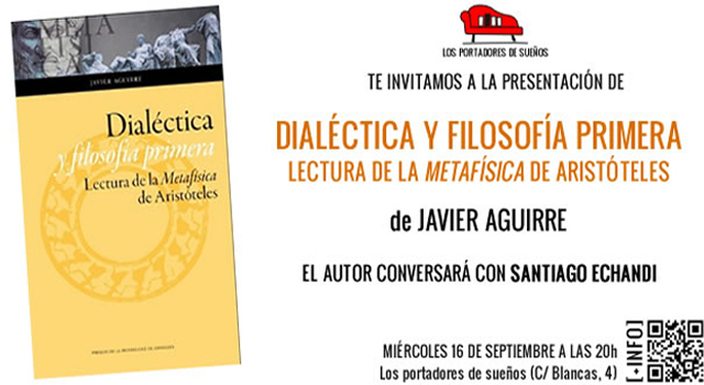 Dialéctica y Filosofía Primera, de Javier Aguirre, en Los Portadores de Sueños