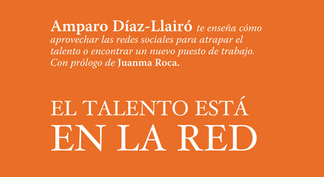 Amparo Díaz-Llairó presenta El talento está en la red