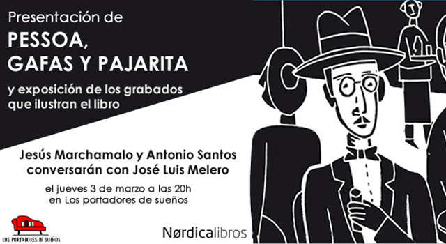 Pessoa, gafas y pajarita, de Marchamalo y Santos, en Los Portadores de Sueños